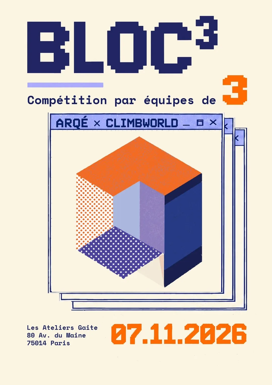 Affiche BLOC³, compétition de bloc par équipes de 3, Climb World × Arqé Paris, samedi 7 novembre 2026.